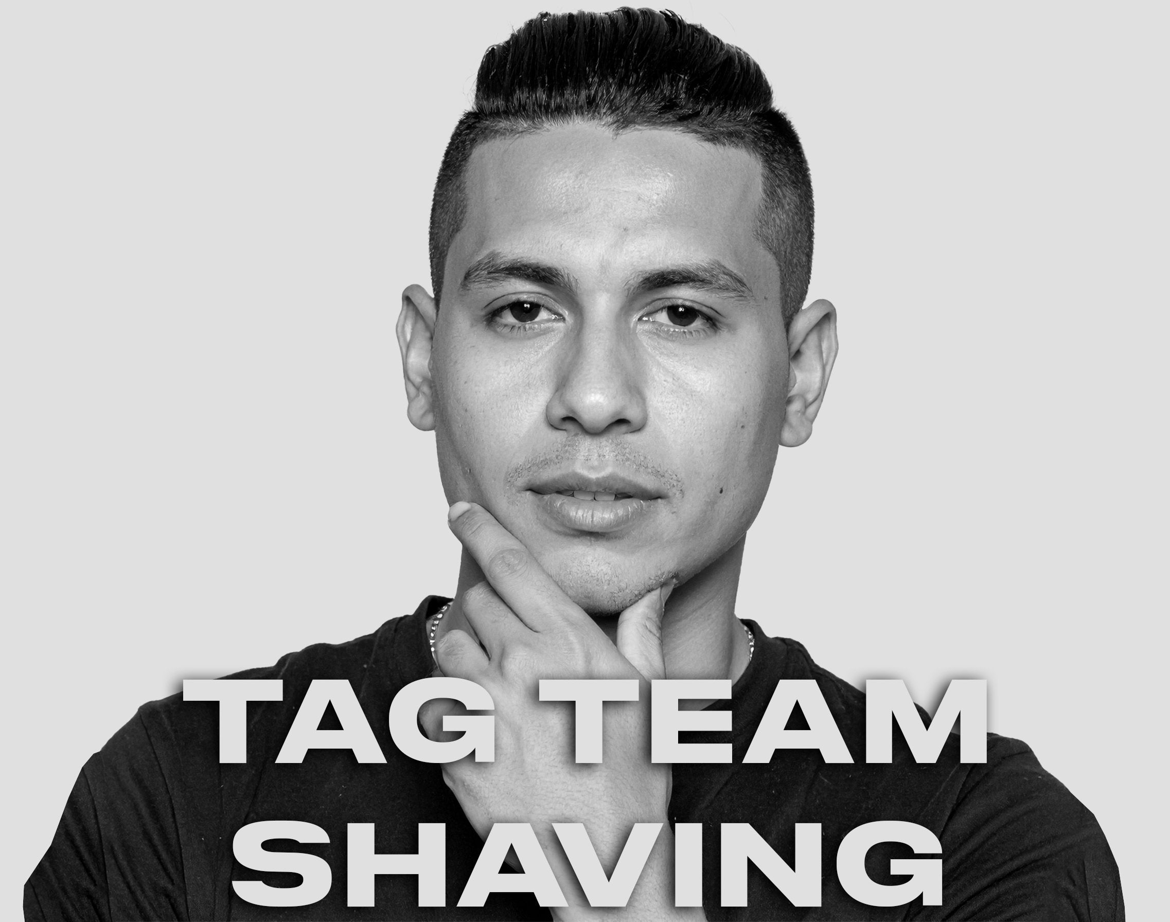 Tag Team Shaving